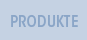 Produkte