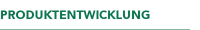 Produktentwicklung