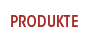 Produkte