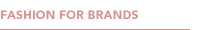 Fashion For Brands